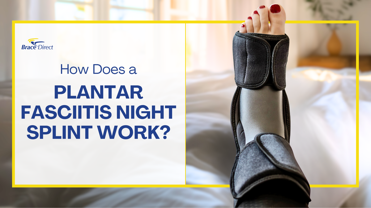 How Does a Plantar Fasciitis Night Splint Work?
