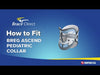 Informational video shows how to fit the Breg Ascend Pediatric Collar, by Brace Direct.