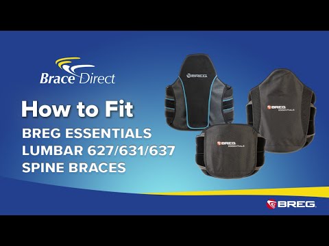 Informational video shows how to fit and wear the Breg Essentials Lumbar 627 Brace, by Brace Direct.