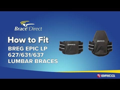 Informational video shows how to fit and wear the Breg Epic LP LSO 631/648 Back Brace, by Brace Direct.